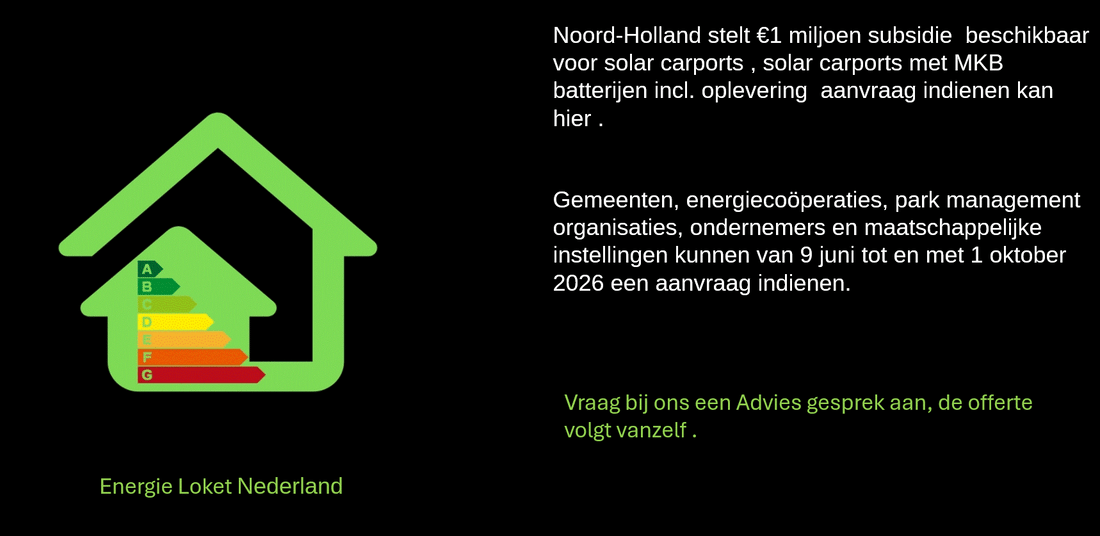 Noord-Holland stelt €1 miljoen subsdie  beschikbaar voor solar carports , installatie advies aanvraag indienen kan hier